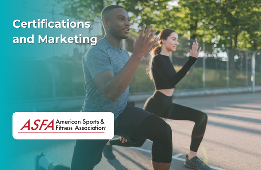 ASFA Fitness Blog: Certifications and Marketing