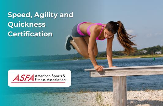 ASFA Fitness Blog: Speed, Agility and Quickness Certification