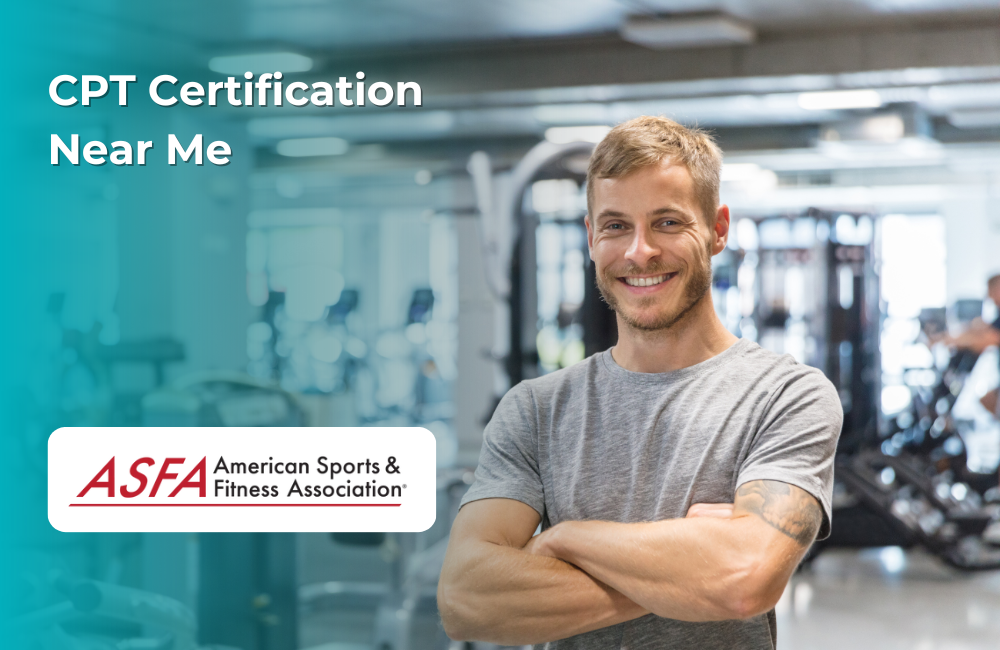 ASFA Fitness Blog: CPT Certification Near Me...