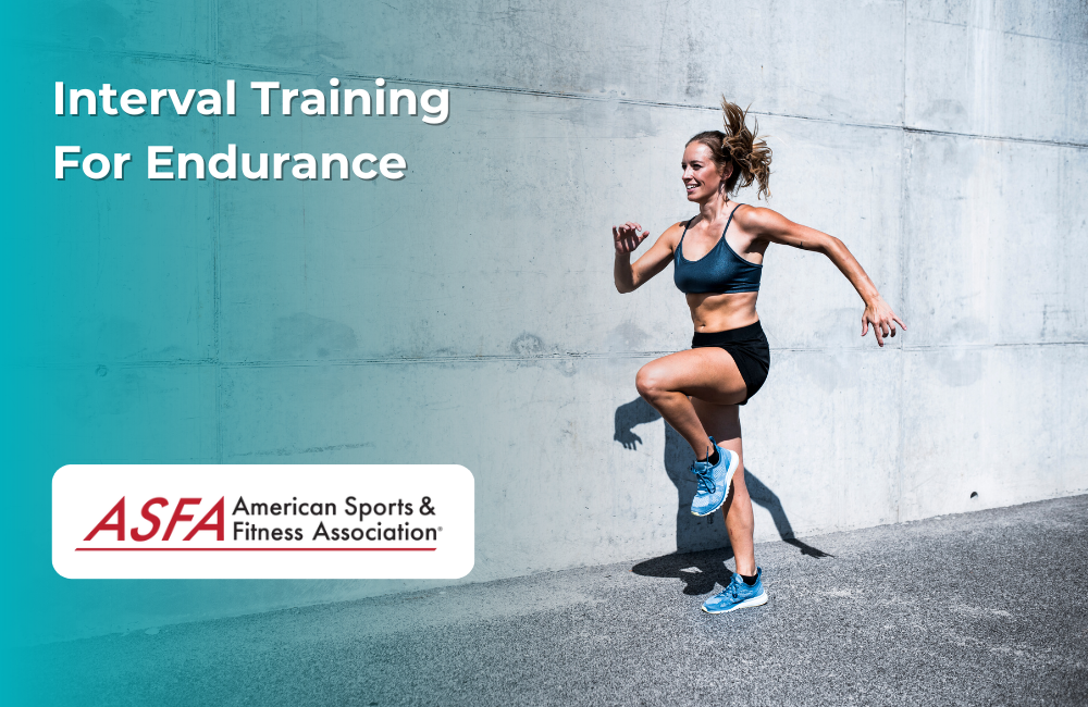 ASFA Fitness Blog: Interval Training For Endurance