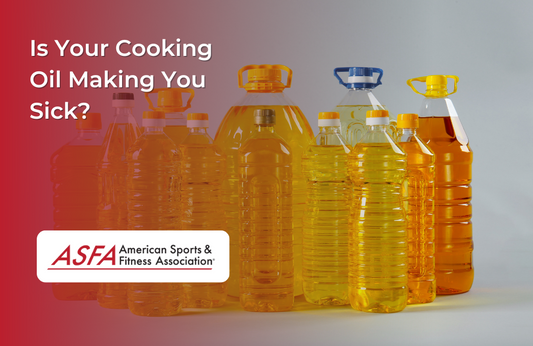Is Your Cooking Oil Making You Sick?