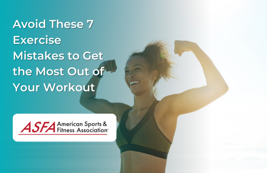 Avoid These 7 Exercise Mistakes to Get the Most Out of Your Workout
