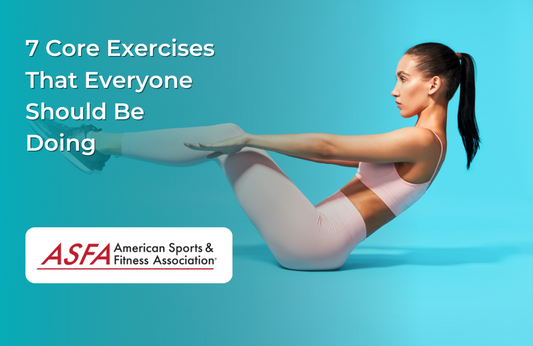 7 Core Exercises That Everyone Should Be Doing