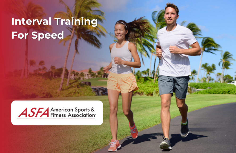 ASFA Fitness Blog: Interval Training For Speed