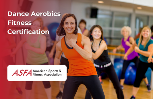 ASFA Fitness Blog: Dance Aerobics Fitness Certification