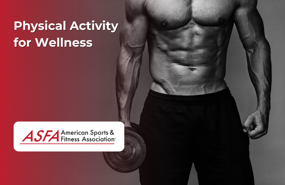 Physical Activity for Wellness