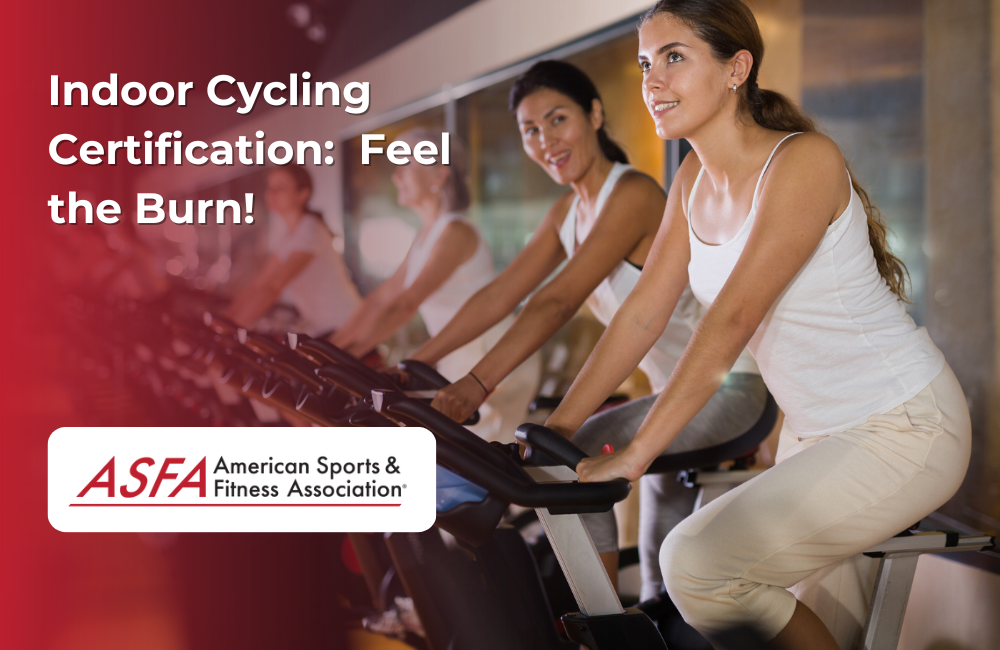ASFA Fitness Blog: Indoor Cycling Certification:  Feel the Burn!
