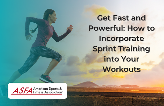 Get Fast and Powerful: How to Incorporate Sprint Training into Your Workouts