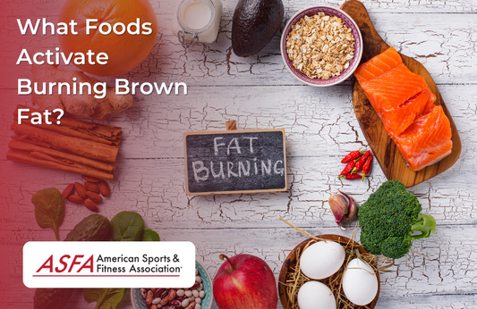What Foods Activate Burning Brown Fat?
