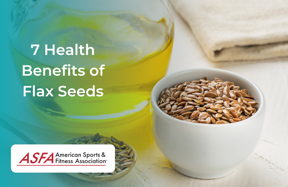 7 Health Benefits of Flax Seeds
