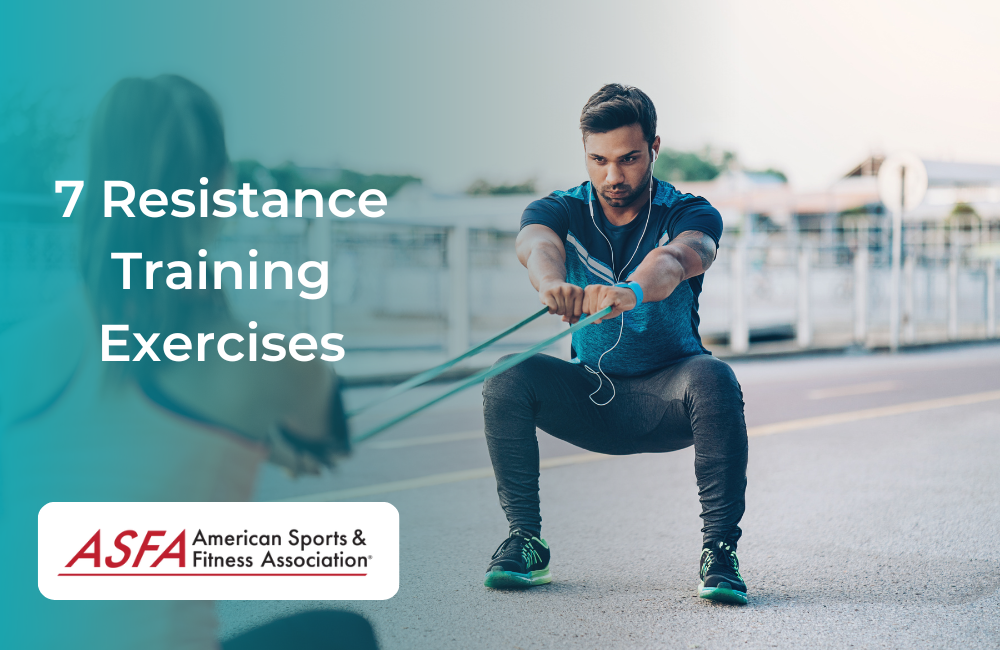 7 Resistance Training Exercises