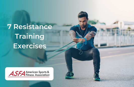 7 Resistance Training Exercises