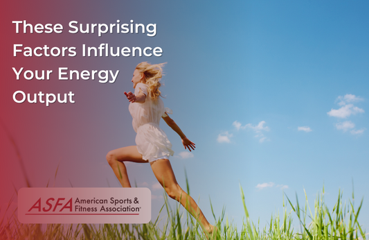 These Surprising Factors Influence Your Energy Output