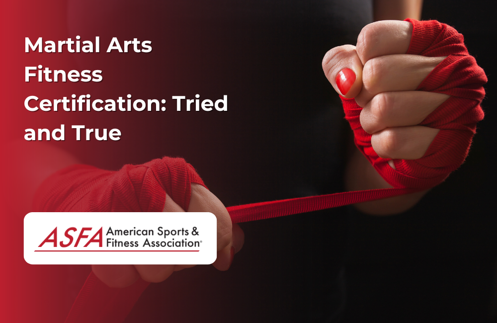 ASFA Fitness Blog: Martial Arts Fitness Certification: Tried and True