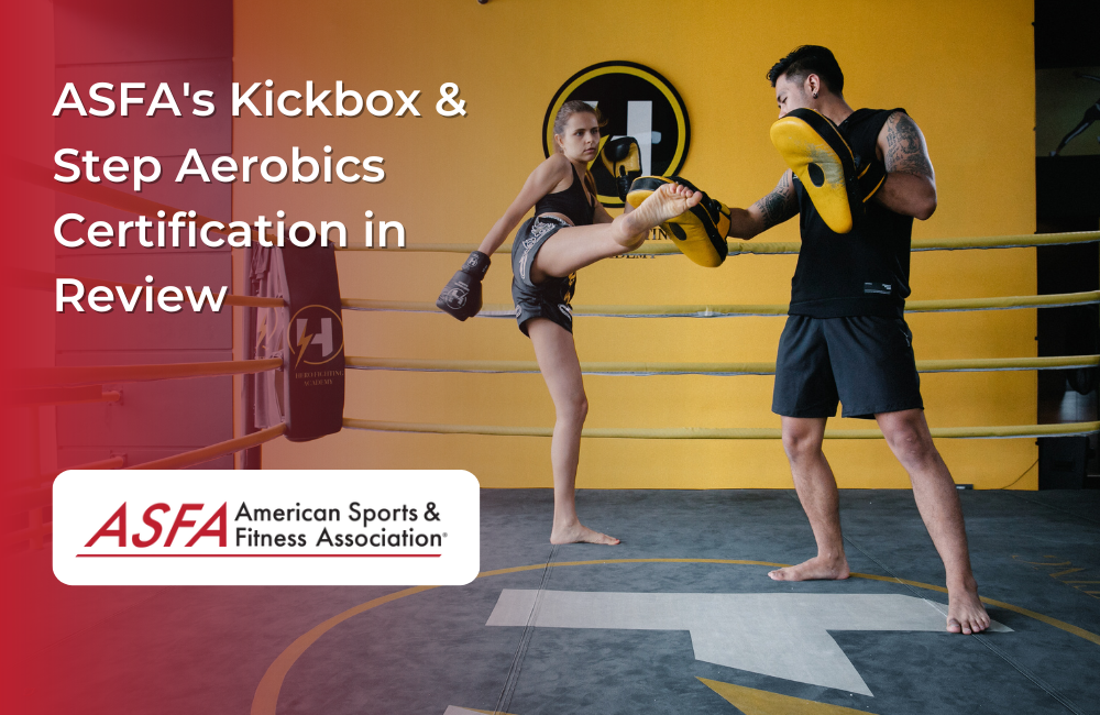 ASFA Fitness Blog: ASFA's Kickbox & Step Aerobics Certification in Review