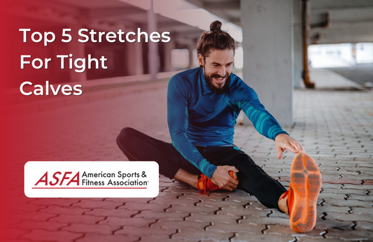 Stretching For Success: The Top 5 Stretches For Tight Calves