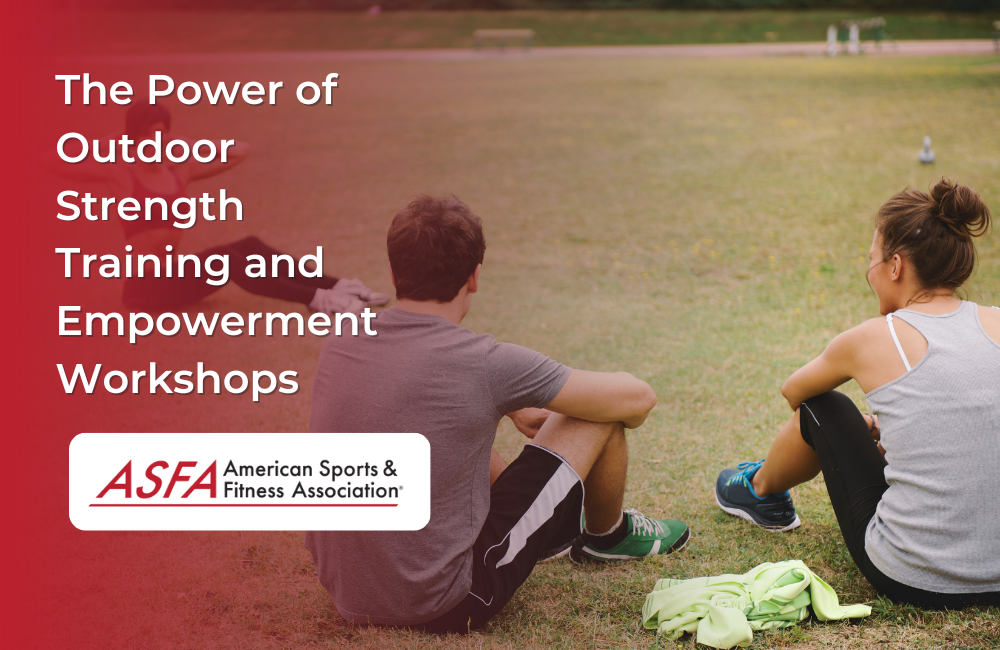The Power of Outdoor Strength Training and Empowerment Workshops