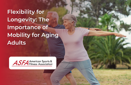 Flexibility for Longevity: The Importance of Mobility for Aging Adults