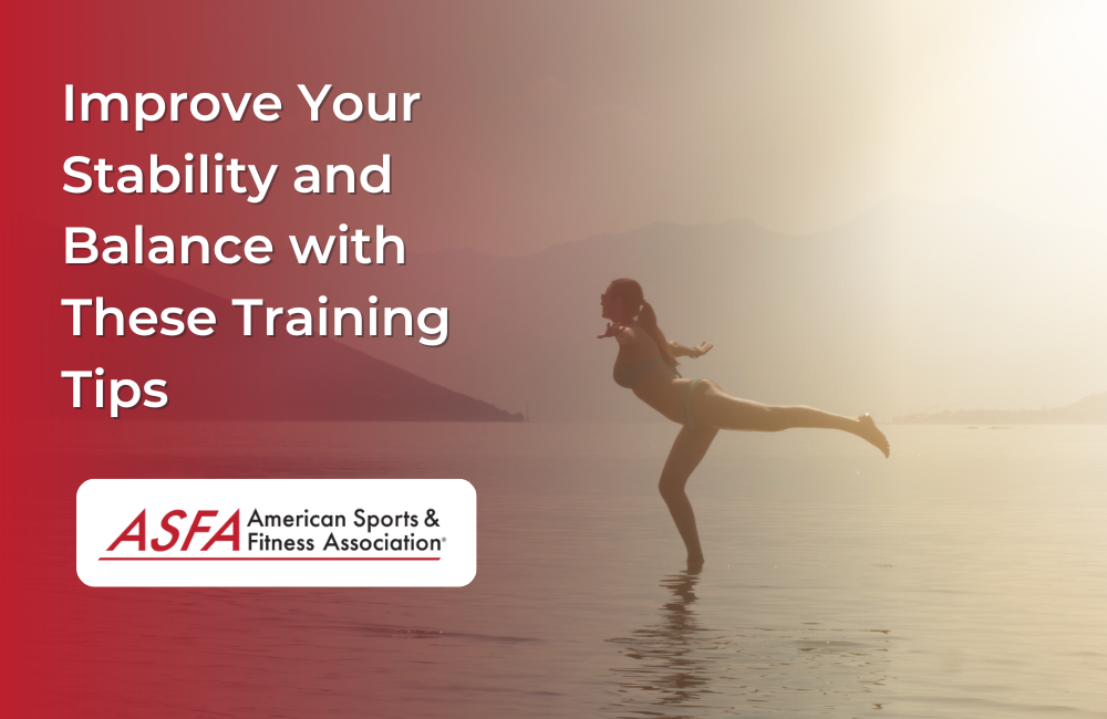 Training Tips to Improve Balance & Stability