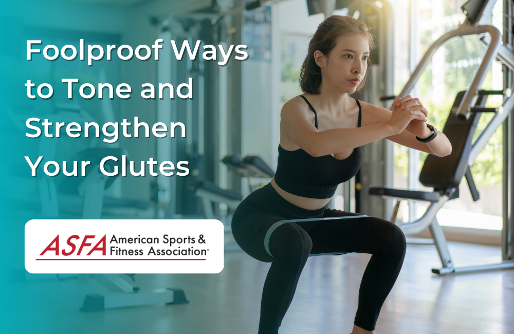5 Foolproof Ways to Tone and Strengthen Your Glutes