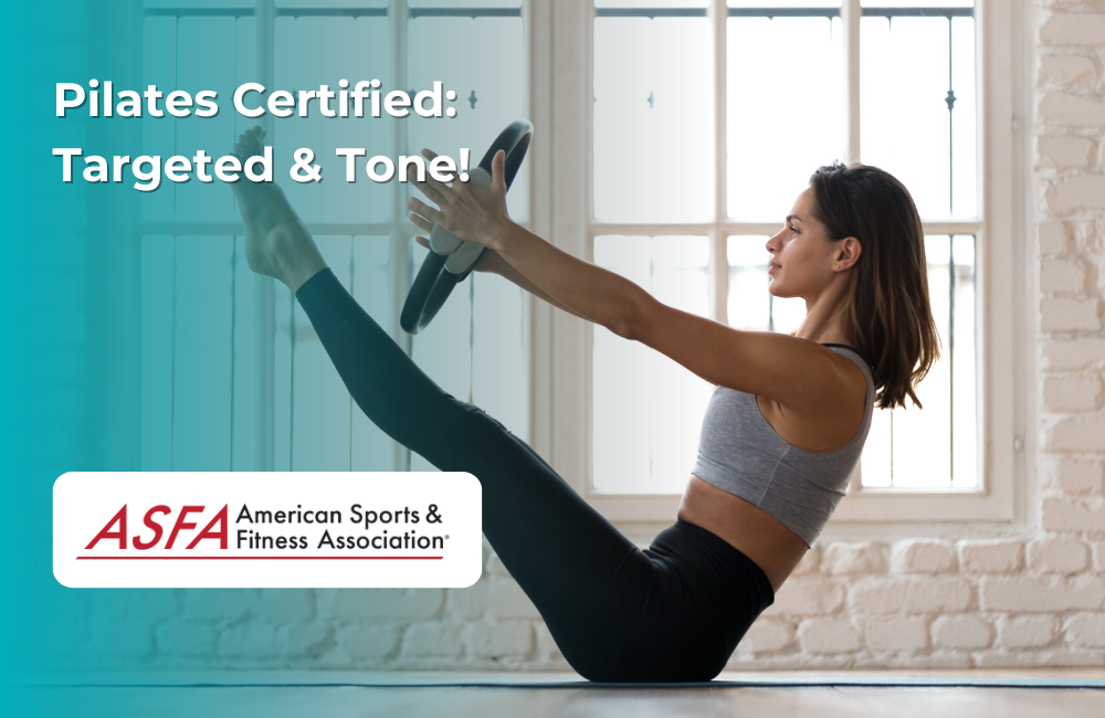 ASFA Fitness Blog: Pilates Certified: Targeted & Tone!
