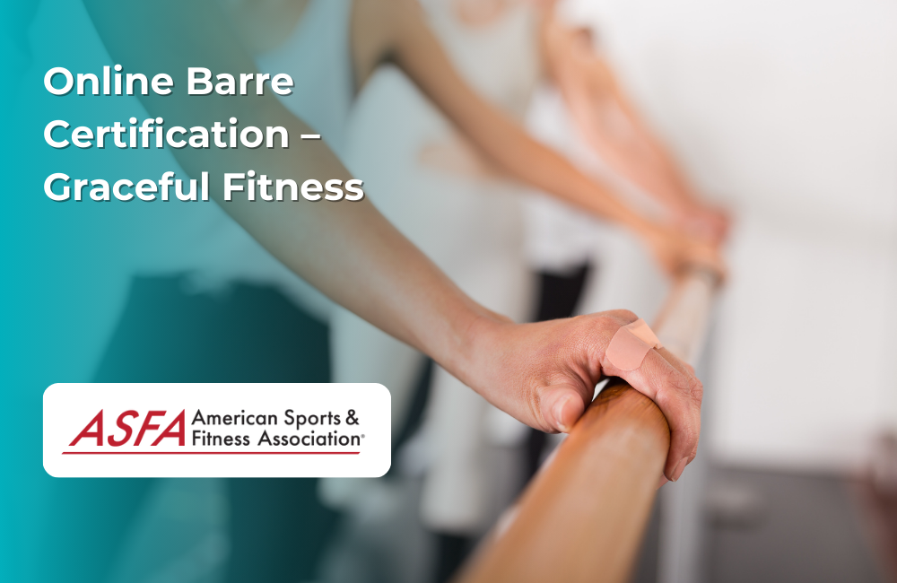 ASFA Fitness Blog: Online Barre Certification – Graceful Fitness