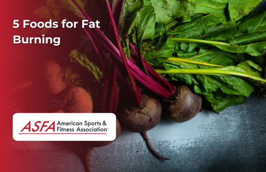 5 Foods for Fat Burning