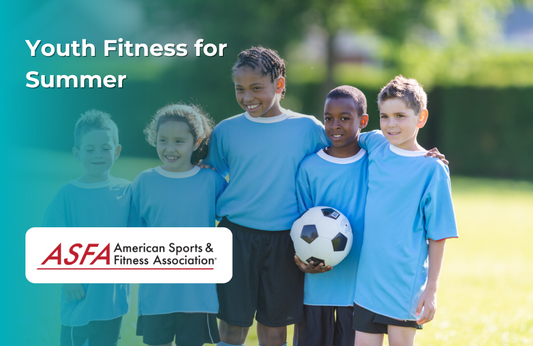 ASFA Fitness Blog: Youth Fitness for Summer