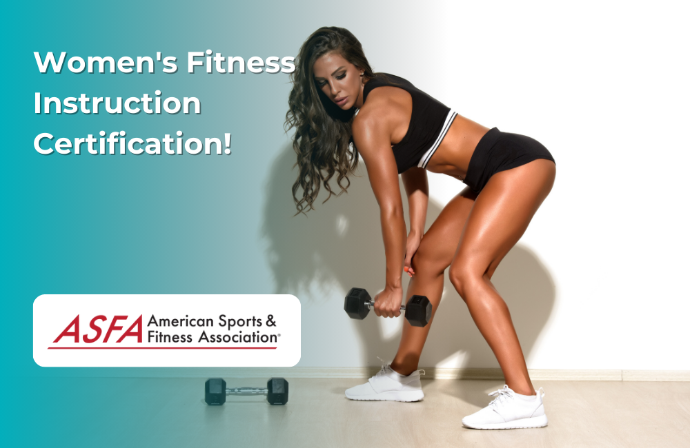 ASFA Fitness Blog: Women's Fitness Instruction Certification!