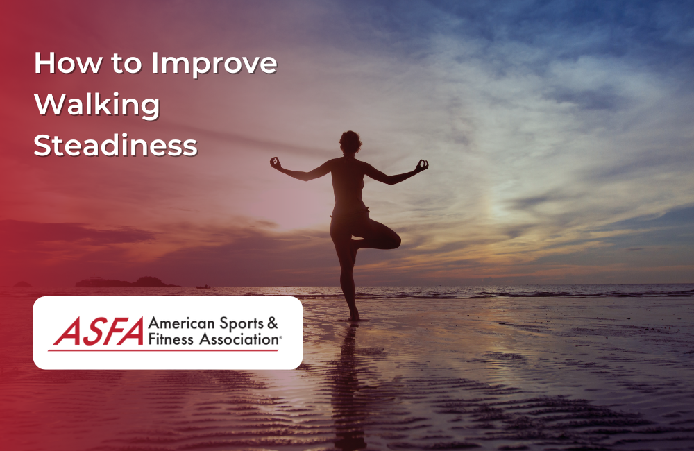 How to Improve Walking Steadiness