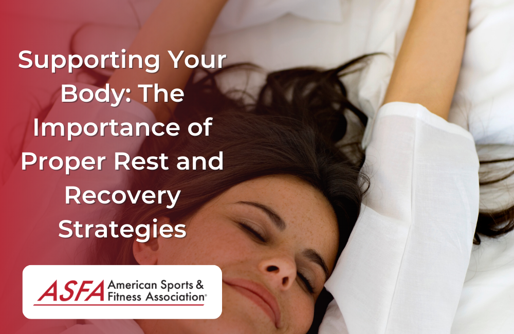 Supporting Your Body: The Importance of Proper Rest and Recovery Strategies
