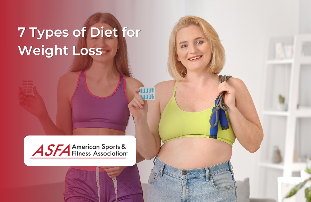 7 Types of Diet for Weight Loss