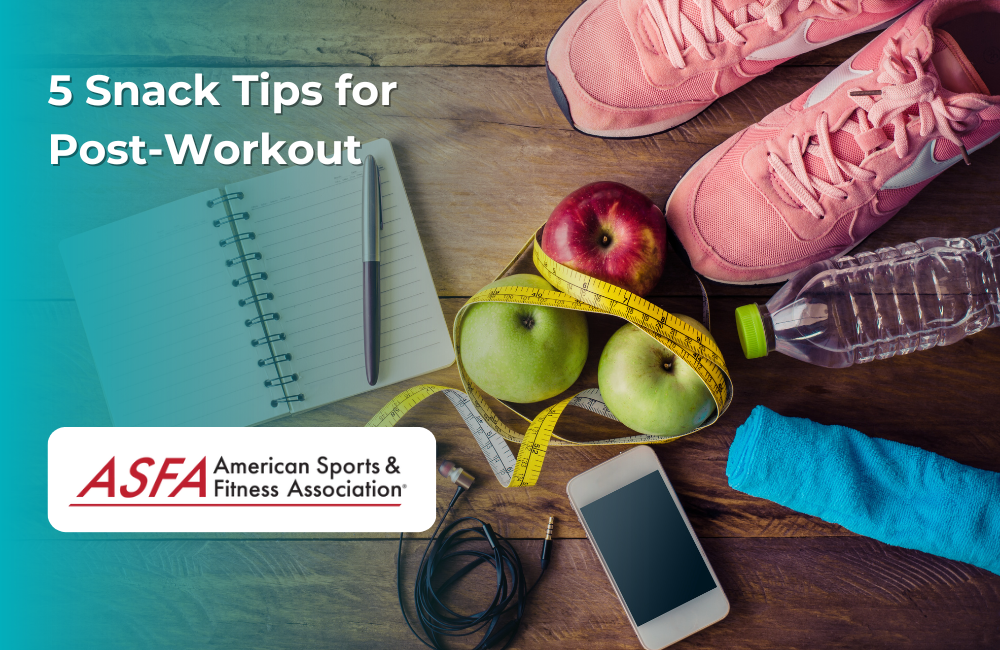 5 Snack Tips for Post-Workout
