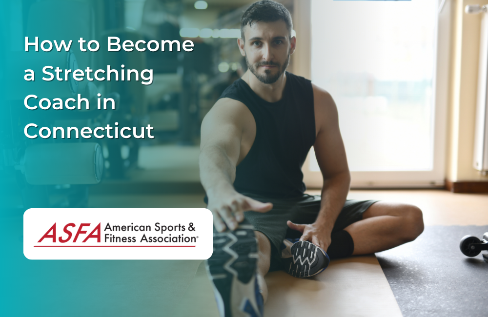 How to Become a Stretching Coach in Connecticut