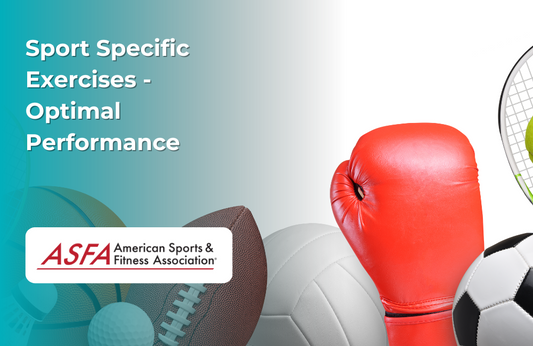 ASFA Fitness Blog: Sport Specific Exercises - Optimal Performance