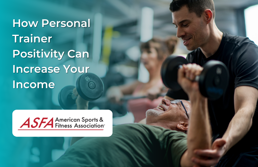 The Power of Positive Vibes: How Personal Trainer Positivity Can Increase Your Income