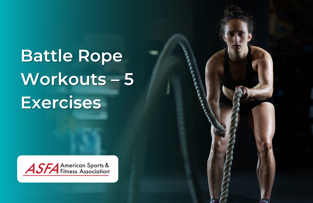 Battle Rope Workouts – 5 Exercises