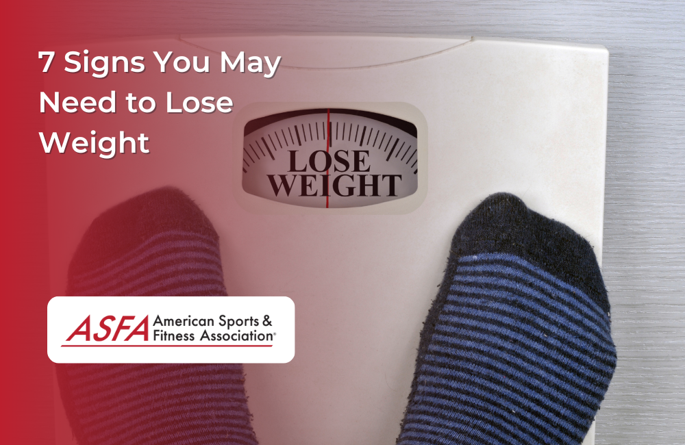7 Signs You May Need to Lose Weight