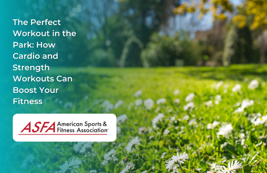 The Perfect Workout in the Park: How Cardio and Strength Workouts Can Boost Your Fitness