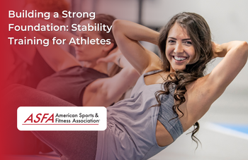 Building a Strong Foundation: Stability Training for Athletes
