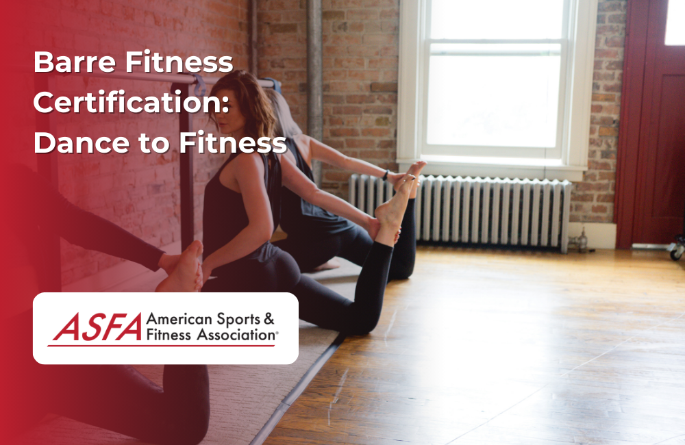 ASFA Fitness Blog: Barre Fitness Certification: Dance to Fitness
