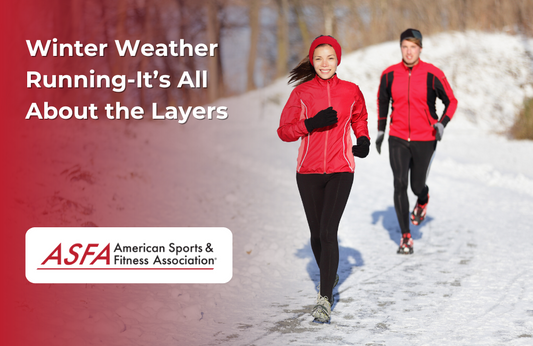 ASFA Fitness Blog: Winter Weather Running-It’s All About the Layers