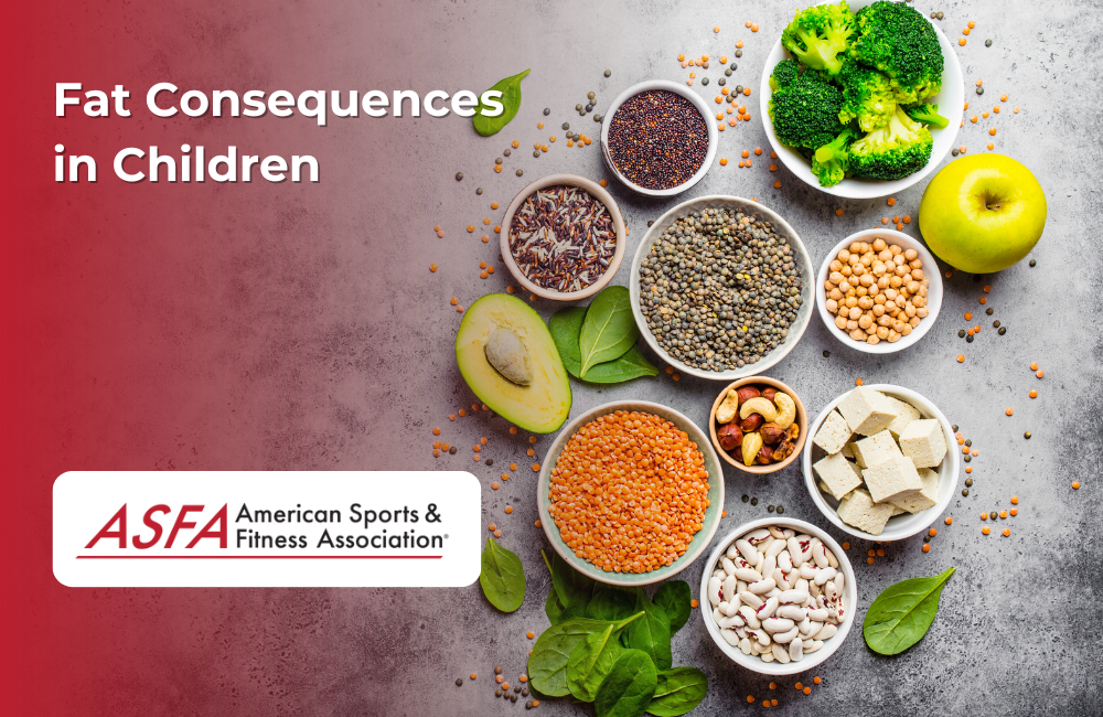 ASFA Fitness Blog: Fat Consequences in Children