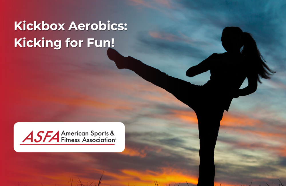 ASFA Fitness Blog: Kickbox Aerobics: Kicking for Fun!