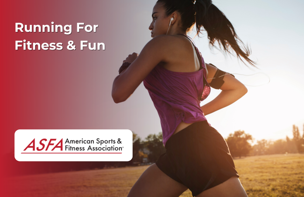 ASFA Fitness Blog: Running For Fitness & Fun