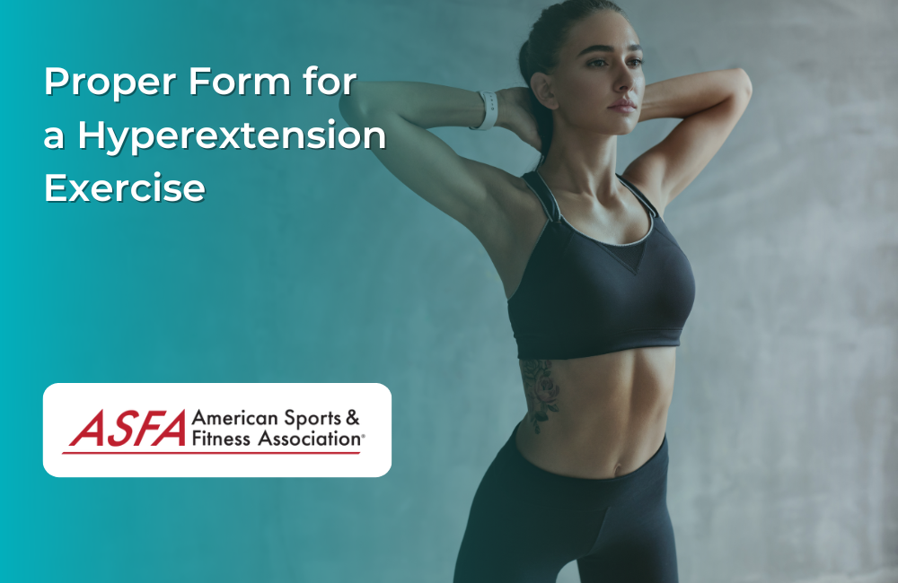 Proper Form for a Hyperextension Exercise