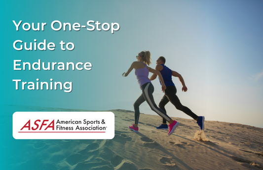 Your One-Stop Guide to Endurance Training with the American Sports & Fitness Association