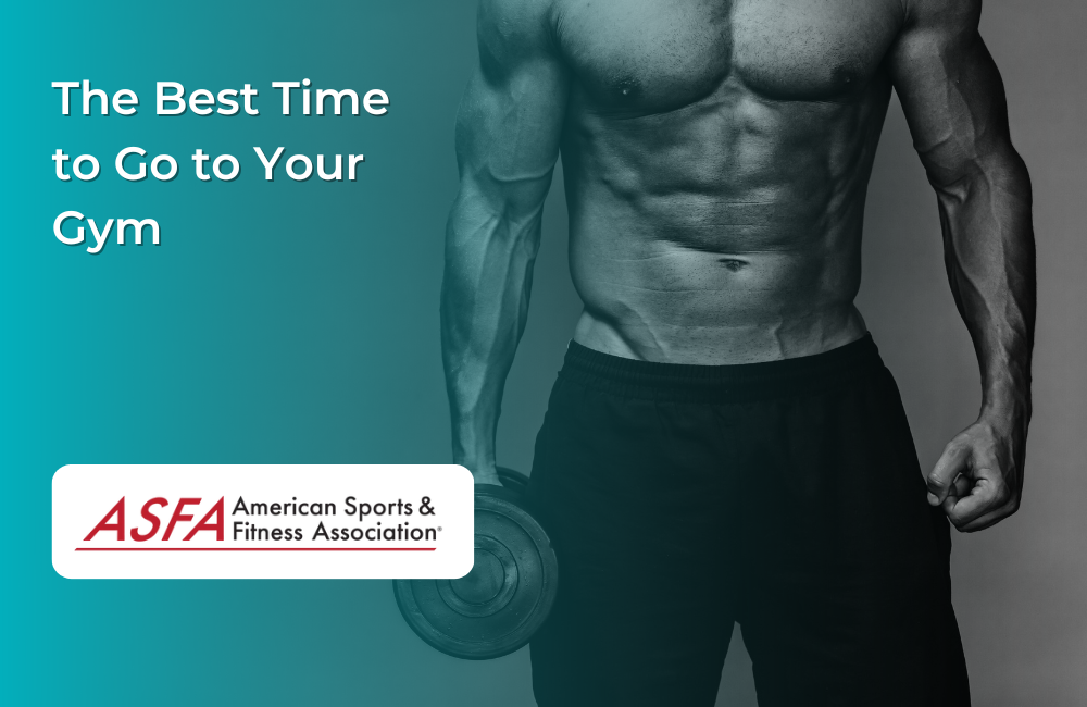 The Best Time to Go to Your Gym