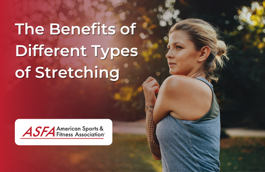 The Benefits of Different Types of Stretching
