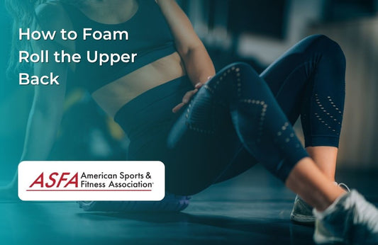 How to Foam Roll the Upper Back